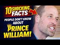 10 SHOCKING Facts About Prince William You Didn’t Know!