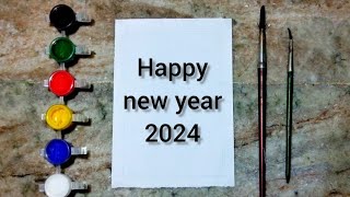 Happy New Year Drawing 2024, easywatercolor painting for beginners, step by st.