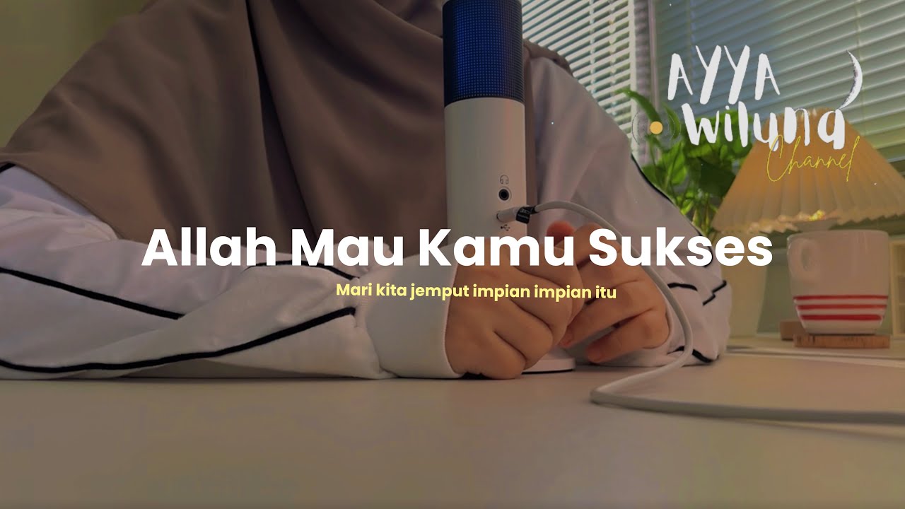 Bukti bahwa Allah ingin kamu berhasil dan mencapai impian impianmu