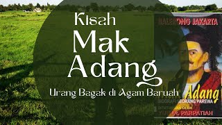 Kisah Mak Adang Urang Bagak di Agam Baruah - Yus Dt. Parpatiah