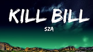 [1HOUR] @sza - Kill Bill (Lyrics) | The World Of Music