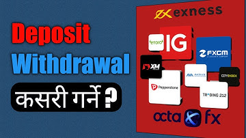 How to Deposit & Withdraw in Forex Account | Forex Trading in Nepal