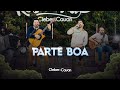 Cleber e Cauan - Parte Boa | Resenha 3