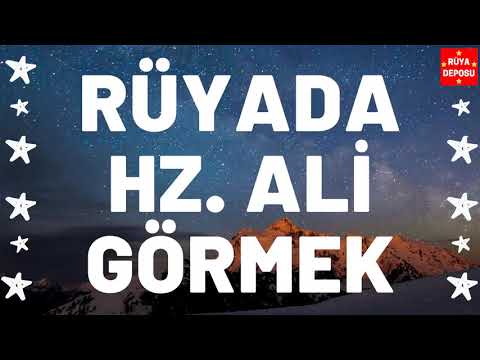 Rüyada Hz. Ali Görmek Ne Anlama Gelir - Rüya Tabiri - [Rüya Deposu]