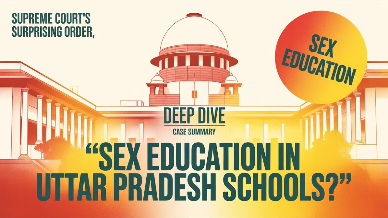 Supreme Court's Latest judgment Focus on Sex Education for Adolescents Court order Legal Analysis