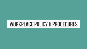 Policies & Procedures 06 - Consistency with Policies and Procedures