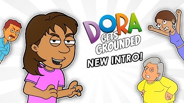 Dora Gets Grounded Intro (NEW VERSION)