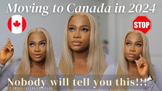 ESSENTIAL TIPS FOR IMMIGRANTS CONSIDERING MOVING TO CANADA IN 2024 @IRRESISTABLEME_HAIR