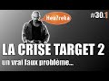 Le vrai faux problème TARGET2 - Heureka #30-1