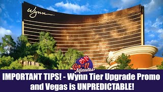 “IMPORTANT TIPS!  Wynn Tier Upgrade Promo and Vegas is UNPREDICTABLE!”  (E70S2) Yo11 Minutes