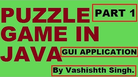 puzzle game in java in hindi | GUI Application |part 1 of 9