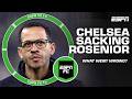 LIAM ROSENIOR SACKED 🚨 Takeaways from Rosenior's short Chelsea reign | ESPN FC