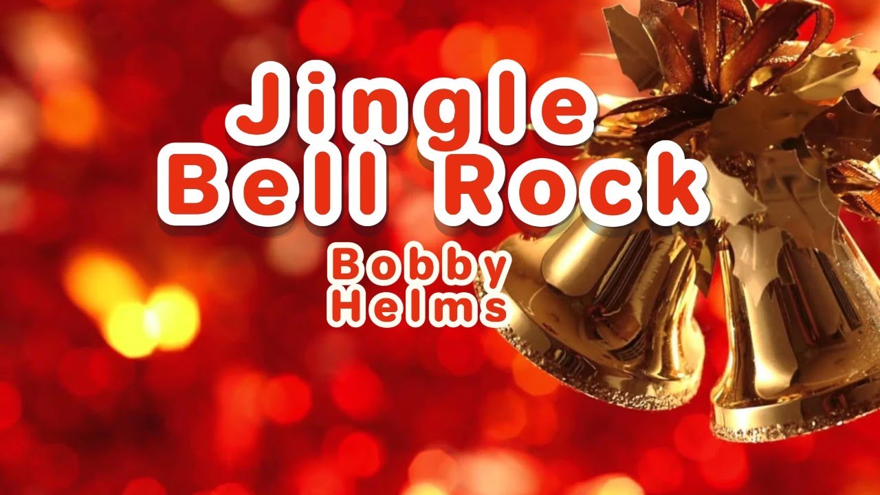 Bobby Helms ~ Jingle Bell Rock ~ Lyric Video - YouTube