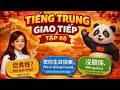 Đi Trung Quốc Mà Không Biết 50 Câu Này? Bạn Sẽ Phải Hối Hận: Tiếng Trung Giao Tiếp Tập 88