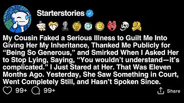 [FULL STORY] My cousin faked sickness to steal my inheritance, so I exposed her real medical records