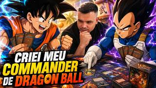 MONTEI UM DECK DE DRAGON BALL PRA JOGAR COMMANDER - MAGIC THE GATHERING