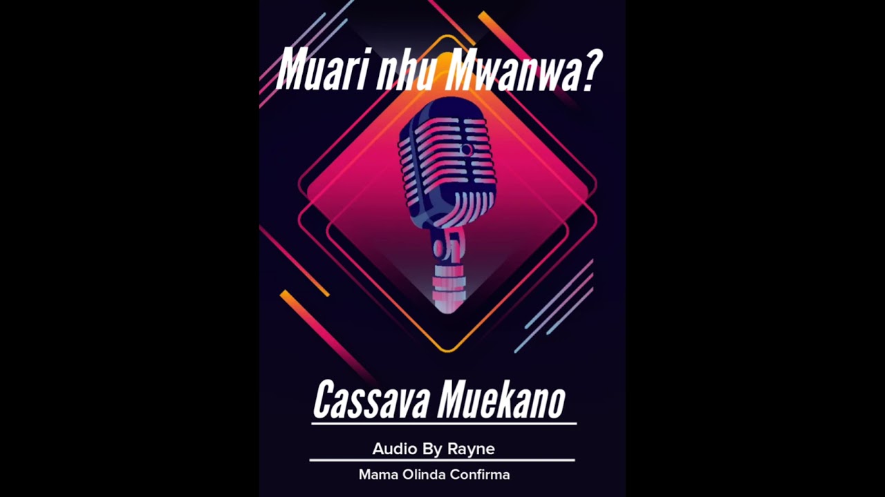 Cassava Muekano _Muari nhu Mwanwa?_Prod By Rayne_Audio oficial