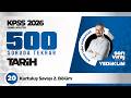 20-Tarih Genel Tekrar Kampı | 20 - Kurtuluş Savaşı 2. Bölüm
