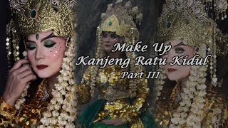 Make Up Tutorial - Kanjeng Ratu Kidul Part III