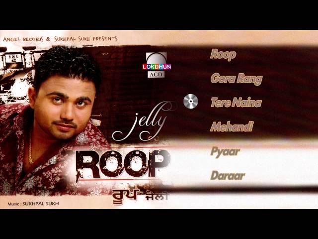 Roop - Video Jukebox - Jelly - Latest Punjabi Song 2014 class=