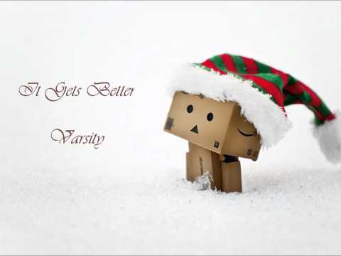 It Gets Better - Varsity + Lyrics
