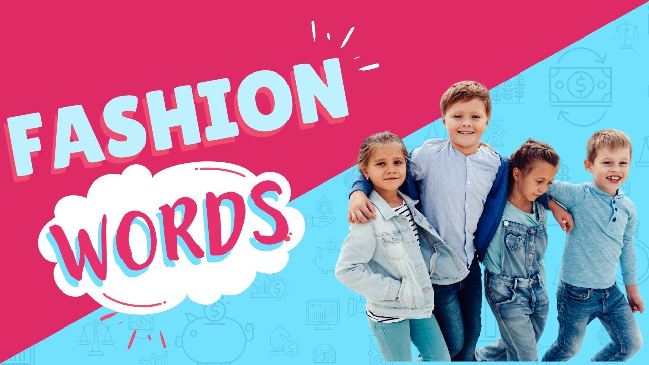 Kid's box 6 unit 7 fashion