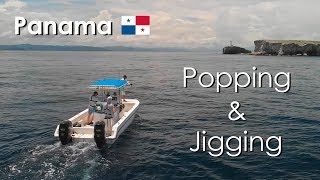 Popping & Jigging - Panama 2019 - Panafishing - Full Film