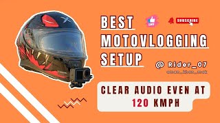 Best Motovlogging Setup | Superb Video Quality and Clear Audio | Explained the full camera settings