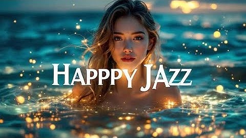Morning Latin Jazz Mix Bossa Nova - Summer Jazz Music to Relaxing after Work