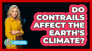 Do Contrails Affect The Earth