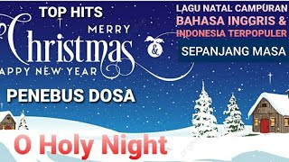 Playlist Lagu Natal Campuran Barat-Indonesia Terbaik Terpopuler Sepanjang Masa