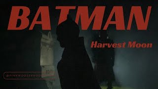 The Batman: Harvest Moon -  A DC Fan Film