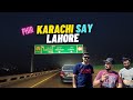 02 Phir Karachi Say Lahore By Road | پھر کراچی سے لاہور بذریعہ سڑک