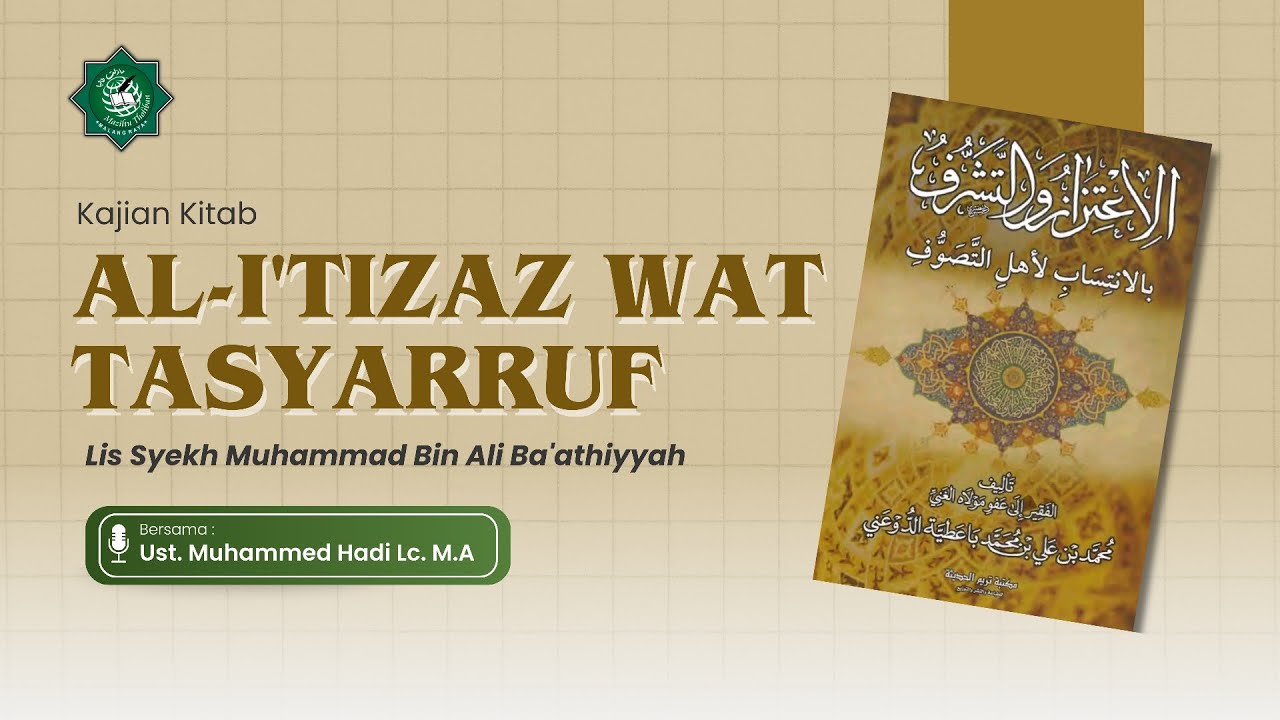 MUQODDIMAH KITAB AL-I’TIZAZ WAT TASYARRUF | UST. MUHAMMAD HADI Lc. M.A #mztmalangraya #ramadan 