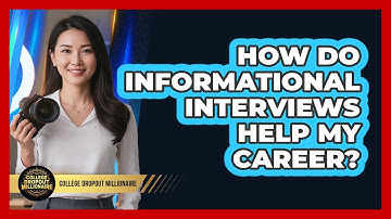 How Do Informational Interviews Help My Career?