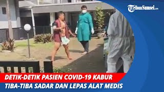 Detik-detik Pasien Covid-19 Kabur di RSUD Sumedang | Tiba-tiba Sadar dan Lepas Alat Medis