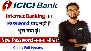 Icici Internet Banking Ka Password Bhul Gya To Kya Karen / Icici Internet Banking Password Reset