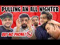 PULLING AN ALL NIGHTER WITHOUT PHONE | Mr.MNV |