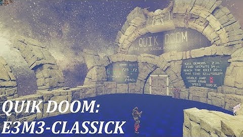 Doom SnapMap - QUIK DOOM: E3M3-CLASSICK - 1440p.