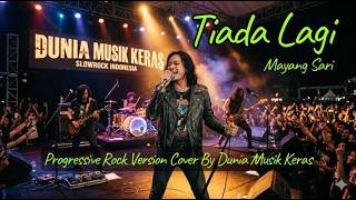 Tiada Lagi - Mayang Sari | Progressive Rock Cover Version By DMK