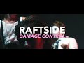 RAFTSIDE Damage Control Official Video mp3