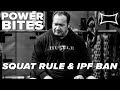 Ed Coan Talks "Ed Coan Squat Rule" & IPF Ban | Power Bites