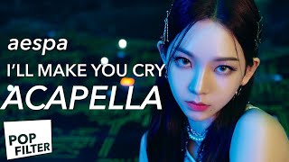 aespa - I'll Make You Cry (Inverted Acapella)