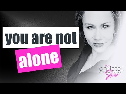 You are not alone. by Christel Crawford Sn 4 Ep 4