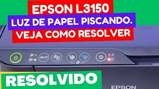 Epson L3150 Luz De Papel Piscando Como Resolver