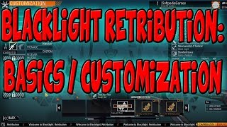 Blacklight retribution : Basics / Customization