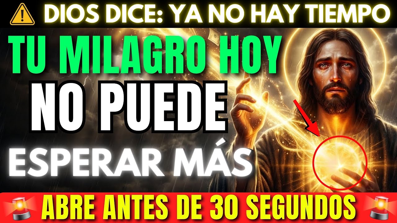 DIOS DICE: TE QUEDAN SEGUNDOS… TU MILAGRO HOY NO PUEDE ESPERAR - YouTube