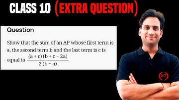 Show that the sum of an AP whose first term is a, the second term b and the last term is c is equal