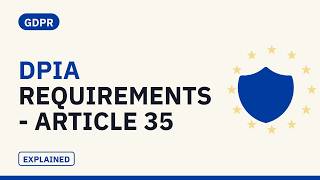 GDPR - Data Protection Impact Assessments