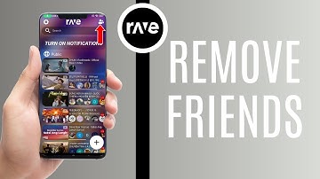 How to Remove Friends From Rave App | Manage Your Friend List Easily